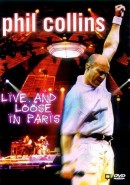 Скачать кинофильм Collins, Phil - Live And Loose In Paris