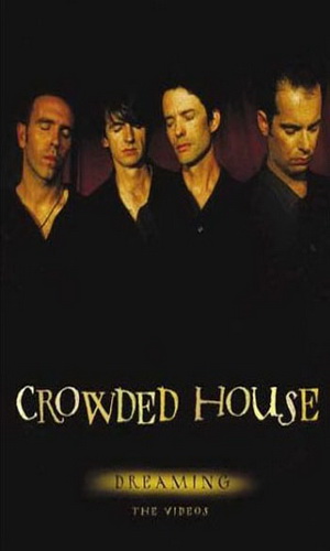 Скачать фильм Crowded House - Dreaming The Videos DVDRip без регистрации