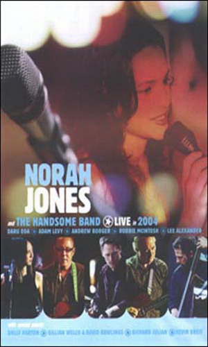 Скачать фильм Norah Jones - Norah Jones And The Handsome Band (Live In 2004) DVDRip без регистрации