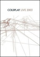 Скачать кинофильм Coldplay - Live 2003